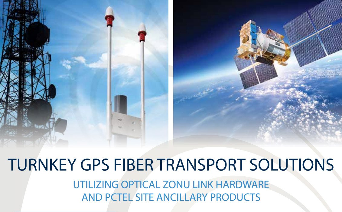 PCTEL Now Offers OZC Links in its Turnkey GPS Fiber Transport Solutions